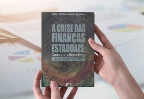 A crise das finanças estaduais: causas e alternativas
